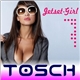 Tosch - Jetset Girl